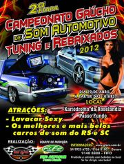 Campeonato Gaúcho de Som Automotivo Tuning e Rebaixados - 2ª Etapa 2012 Cidade de Passo Fundo/RS